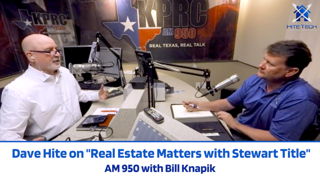 Featured: Dave Hite On Real Estate Matters With Stewart Title On Am950 Kprc Houston